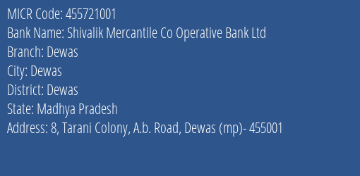 Shivalik Mercantile Co Operative Bank Ltd Dewas MICR Code