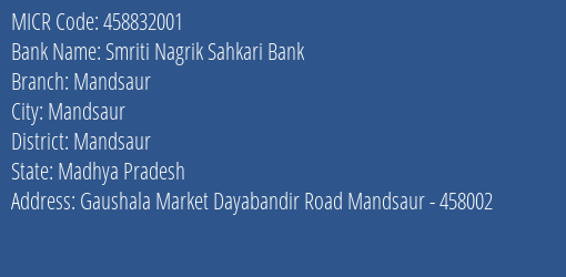 Smriti Nagrik Sahkari Bank Mandsaur MICR Code