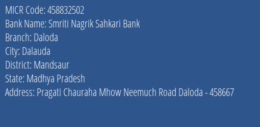 Smriti Nagrik Sahkari Bank Daloda MICR Code