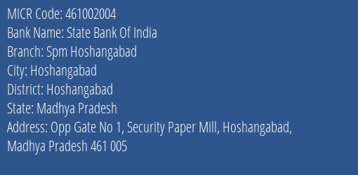State Bank Of India Spm Hoshangabad Branch MICR Code 461002004