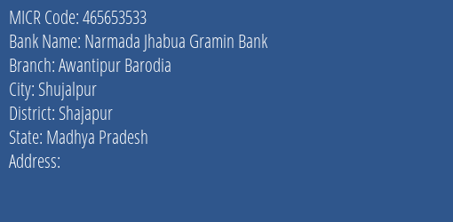Narmada Jhabua Gramin Bank Awantipur Barodia MICR Code