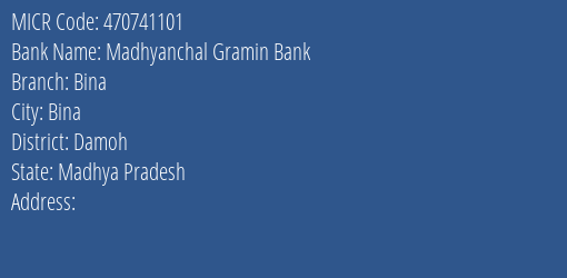 Madhyanchal Gramin Bank Bina Branch MICR Code 470741101