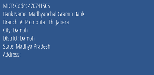 Madhyanchal Gramin Bank At P.o.nohta Th. Jabera Branch MICR Code 470741506