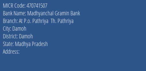 Madhyanchal Gramin Bank At P.o. Pathriya Th. Pathriya MICR Code