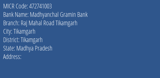 Madhyanchal Gramin Bank Raj Mahal Road Tikamgarh MICR Code
