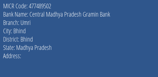 Central Madhya Pradesh Gramin Bank Umri Branch Address Details and MICR Code 477489502