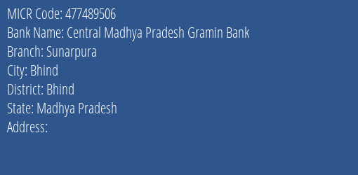 Central Madhya Pradesh Gramin Bank Sunarpura Branch Address Details and MICR Code 477489506