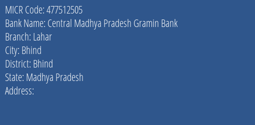 Central Madhya Pradesh Gramin Bank Lahar Branch Address Details and MICR Code 477512505