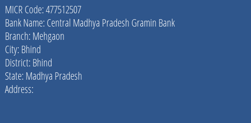Central Madhya Pradesh Gramin Bank Mehgaon Branch Address Details and MICR Code 477512507