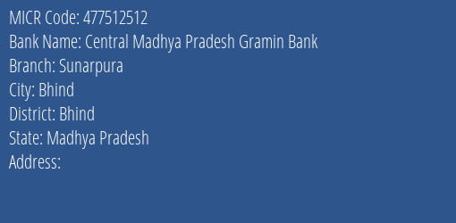 Central Madhya Pradesh Gramin Bank Sunarpura Branch Address Details and MICR Code 477512512