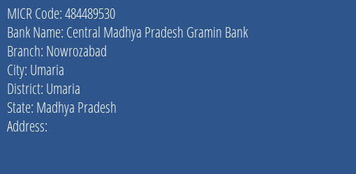 Central Madhya Pradesh Gramin Bank Nowrozabad MICR Code
