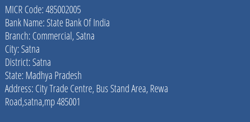 State Bank Of India Commercial Satna Branch Address Details and MICR Code 485002005