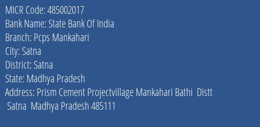 State Bank Of India Pcps Mankahari Branch Address Details and MICR Code 485002017