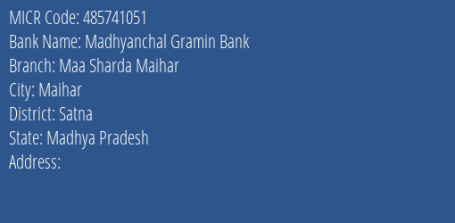 Madhyanchal Gramin Bank Maa Sharda Maihar MICR Code