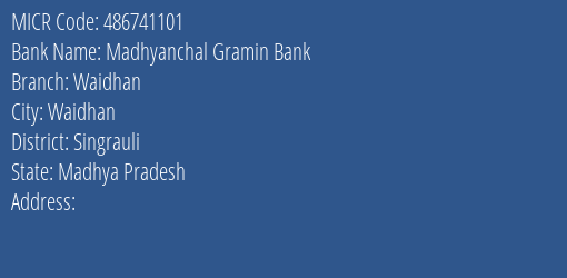 Madhyanchal Gramin Bank Waidhan Branch Address Details and MICR Code 486741101