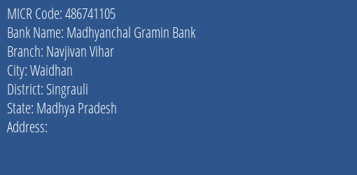 Madhyanchal Gramin Bank Navjivan Vihar Branch Address Details and MICR Code 486741105