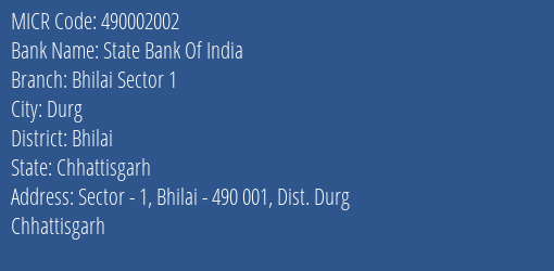 State Bank Of India Bhilai Sector 1 Branch Address Details and MICR Code 490002002