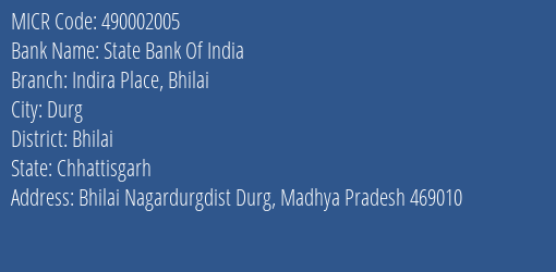 State Bank Of India Indira Place Bhilai Branch Address Details and MICR Code 490002005