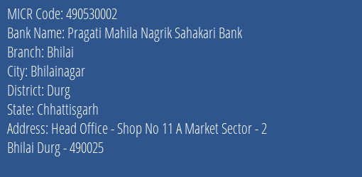 Pragati Mahila Nagrik Sahakari Bank Bhilai MICR Code