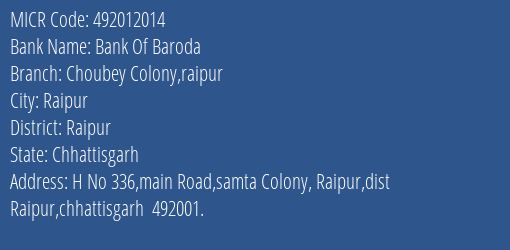 Bank Of Baroda Choubey Colony Raipur MICR Code