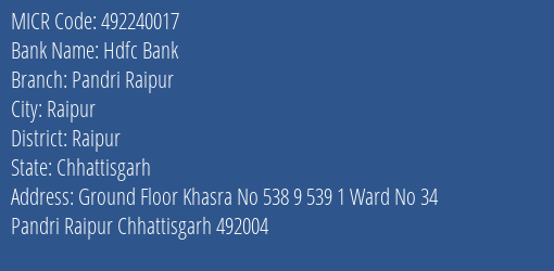 Hdfc Bank Pandri Raipur Branch Address Details and MICR Code 492240017