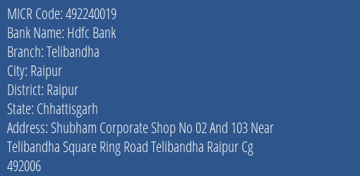 Hdfc Bank Telibandha Branch Address Details and MICR Code 492240019