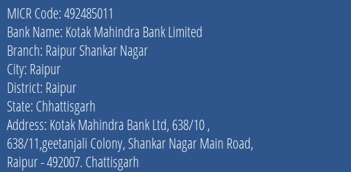 Kotak Mahindra Bank Limited Raipur Shankar Nagar MICR Code