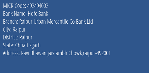 Raipur Urban Mercantile Co Bank Ltd Jaistambh Chowk MICR Code