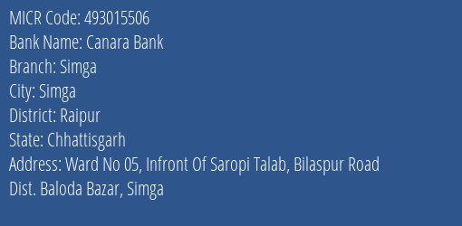 Canara Bank Simga Branch Address Details and MICR Code 493015506