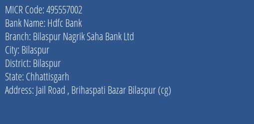 Bilaspur Nagrik Sahakari Bank Ltd Jail Road MICR Code