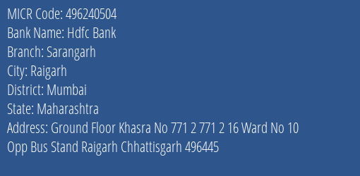 Hdfc Bank Sarangarh Branch Address Details and MICR Code 496240504