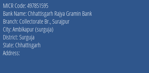 Chhattisgarh Rajya Gramin Bank Collectorate Br. Surajpur MICR Code