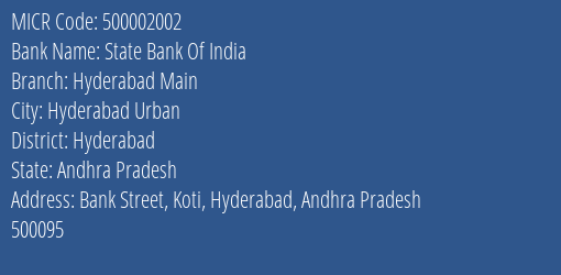 State Bank Of India Hyderabad Main Branch Address Details and MICR Code 500002002