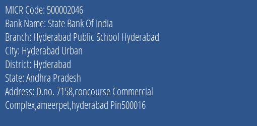 State Bank Of India Hyderabad Public School Hyderabad Branch Address Details and MICR Code 500002046