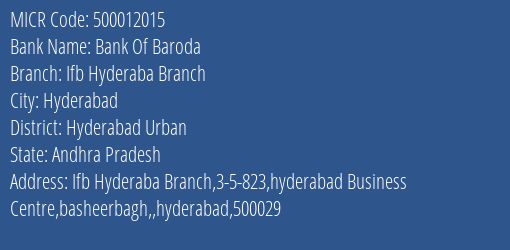 Bank Of Baroda Ifb Hyderaba Branch MICR Code