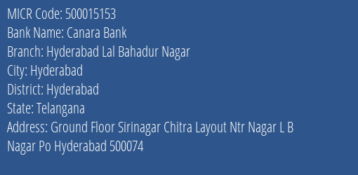 Canara Bank Hyderabad Lal Bahadur Nagar Branch Address Details and MICR Code 500015153
