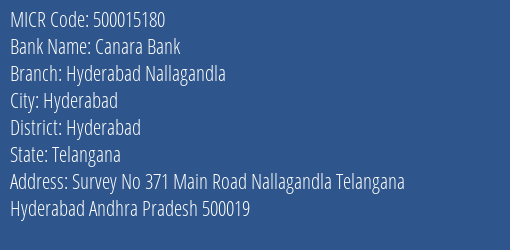 Canara Bank Hyderabad Nallagandla Branch Address Details and MICR Code 500015180
