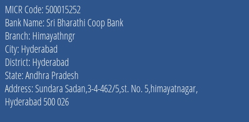Sri Bharathi Coop Bank Himayathngr MICR Code
