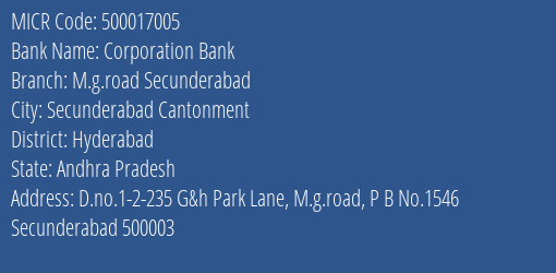 Corporation Bank M.g.road Secunderabad MICR Code