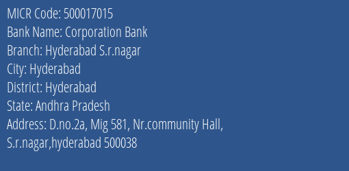 Corporation Bank Hyderabad S.r.nagar MICR Code