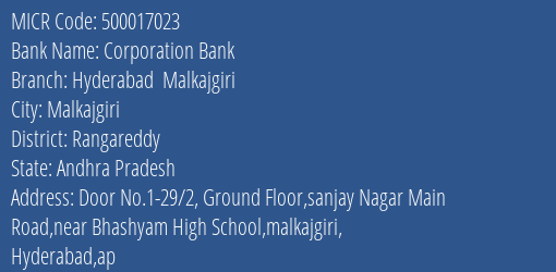 Corporation Bank Hyderabad Malkajgiri Branch Address Details and MICR Code 500017023