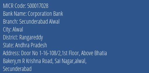 Corporation Bank Secunderabad Alwal Branch Address Details and MICR Code 500017028