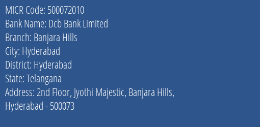 Dcb Bank Limited Banjara Hills MICR Code