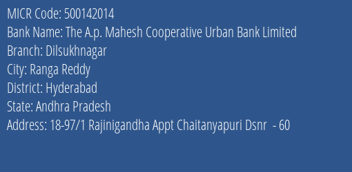 The A.p. Mahesh Cooperative Urban Bank Limited Dilsukhnagar MICR Code