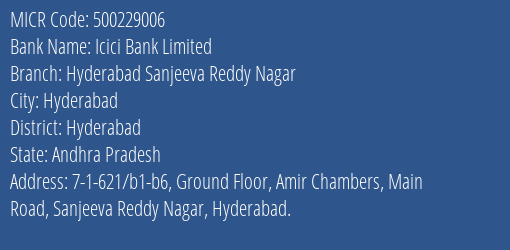 Icici Bank Limited Hyderabad Sanjeeva Reddy Nagar MICR Code