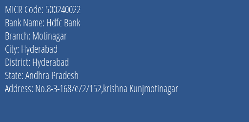 Hdfc Bank Motinagar Branch MICR Code 500240022