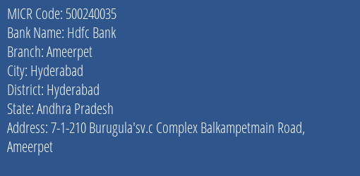 Hdfc Bank Ameerpet Branch MICR Code 500240035