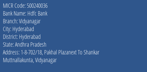 Hdfc Bank Vidyanagar Branch MICR Code 500240036