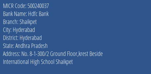 Hdfc Bank Shaikpet Branch MICR Code 500240037