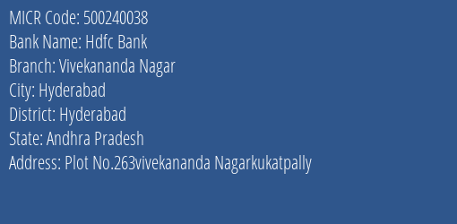 Hdfc Bank Vivekananda Nagar Branch MICR Code 500240038